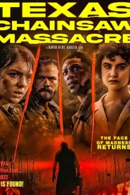 فيلم Texas Chainsaw Massacre 2022 مترجم اون لاين HD