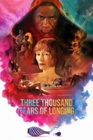 فيلم Three Thousand Years of Longing 2022 مترجم اونلاين HD