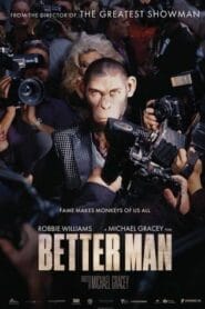 فيلم Better Man 2024 مترجم اون لاين