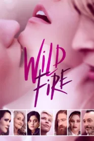 فيلم Wild Fire 2023 مترجم اون لاين
