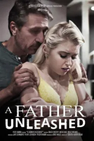 فيلم A Father Unleashed 2019 للكبار فقط اون لاين