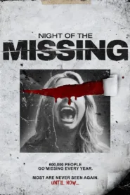 فيلم Night of the Missing 2023 مترجم اون لاين