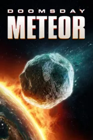فيلم Doomsday Meteor 2023 مترجم اون لاين