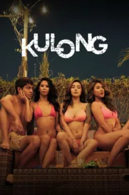 فيلم Kulong 2024 مترجم للكبار فقط اون لاين