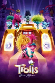فيلم الانمى Trolls Band Together 2023 مترجم اون لاين