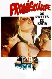 فيلم Promiscuity the Street Kids of Katia 1984 للكبار فقط اون لاين