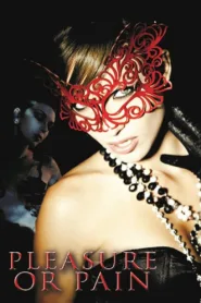 فيلم Pleasure or Pain 2013 مترجم اون لاين