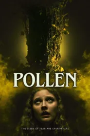فيلم Pollen 2023 مترجم اون لاين