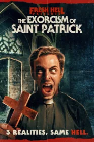 فيلم The Exorcism of Saint Patrick 2024 مترجم اون لاين