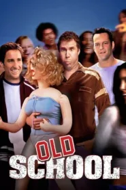 فيلم Old School 2003 مترجم اون لاين
