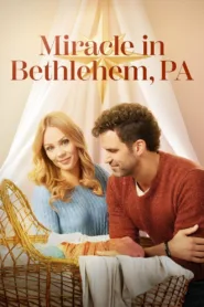 فيلم Miracle in Bethlehem, PA 2023 مترجم اون لاين