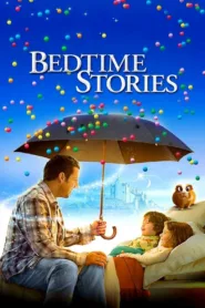 فيلم Bedtime Stories 2008 مترجم اون لاين