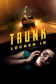 فيلم Trunk Locked In 2023 مترجم اون لاين